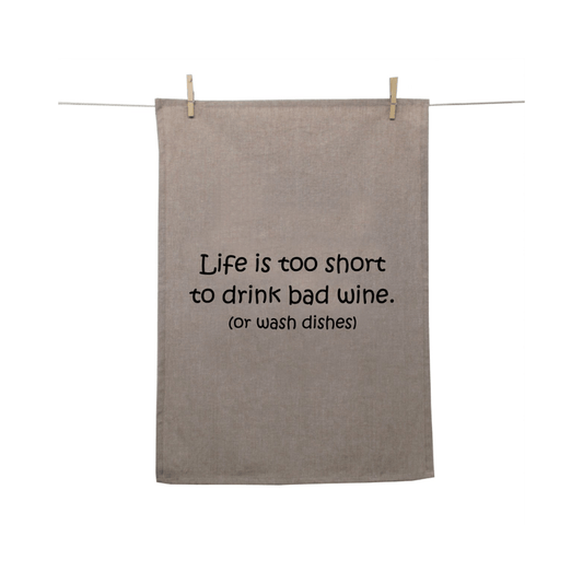 Karen Design Tea Towel Natural 'Life is too short to drink bad wine' The Homestore Auckland