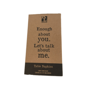 Karen Design Table Napkins 'Enough about you. Let's talk about me.'