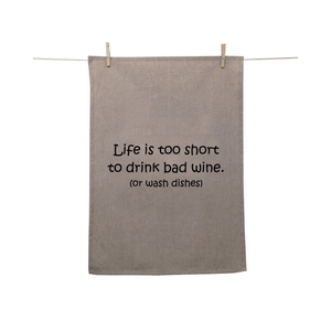 Karen Design Tea Towel Natural 'Life is too short to drink bad wine'