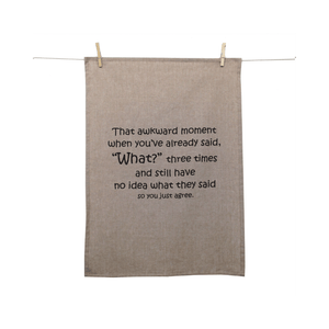 Karen Design Tea Towel Natural 'That awkward moment when'