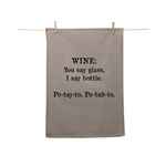 Karen Design Tea Towel Natural 'Wine: You say po-tay-toe, I say po-tah-toe'