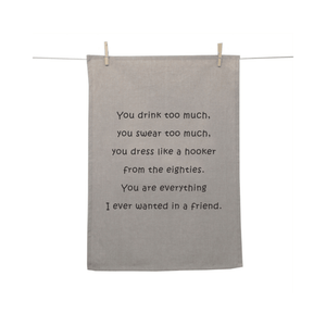 Karen Design Tea Towel Natural 'You drink too much, you swear too much'